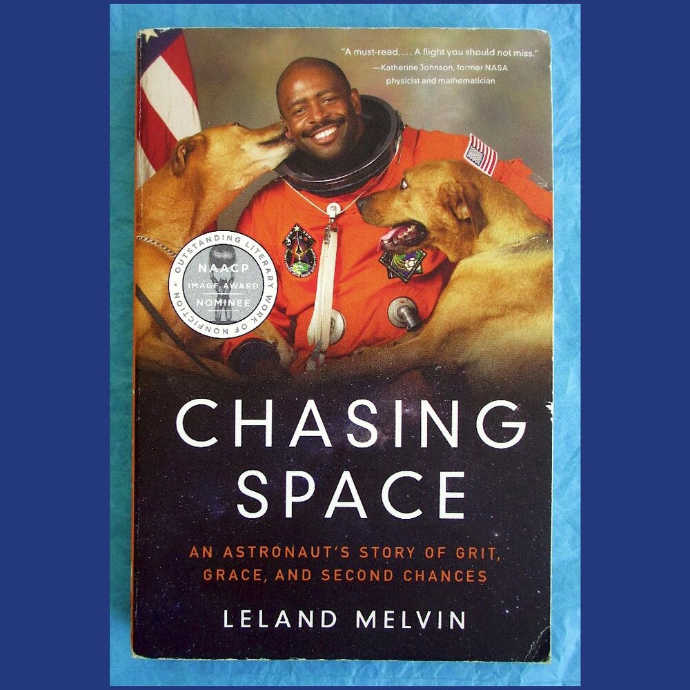 Book - Chasing Space: An Astronaut's Story of Grit, Grace, and Second Chances - Picture 1 of 14